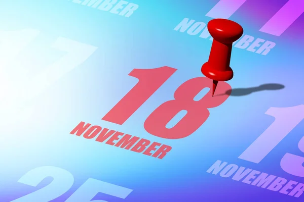 11月18日月18日 红色日期写在日历上 提醒你一件重要的事或可能发生的事 年月日概念 — 图库照片