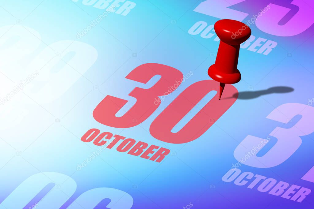 october 30th. Day 30 of month,  Red date written and pinned on a calendar to remind you an important event or possibility. autumn month, day of the year concept.