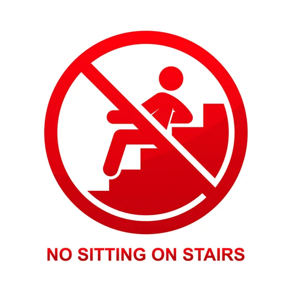 Δεν Κάθεται Στις Σκάλες Σημάδι Απομονώνονται Λευκό Φόντο Διανυσματική Απεικόνιση — Διανυσματικό Αρχείο