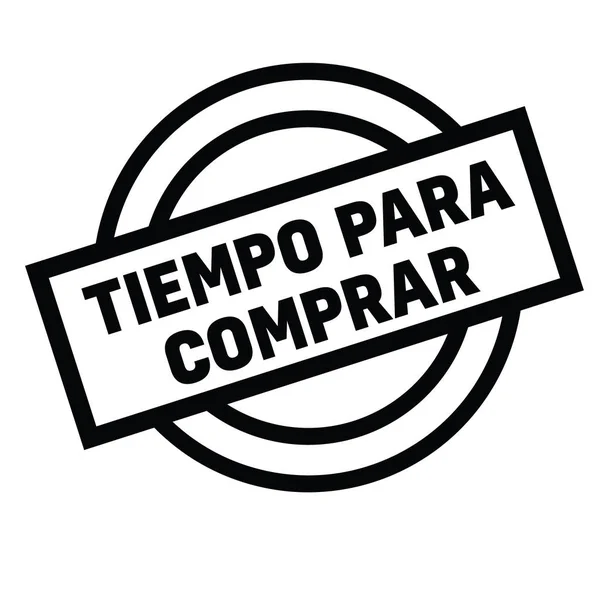 Tiempo para comprar sello en español — Vector de stock