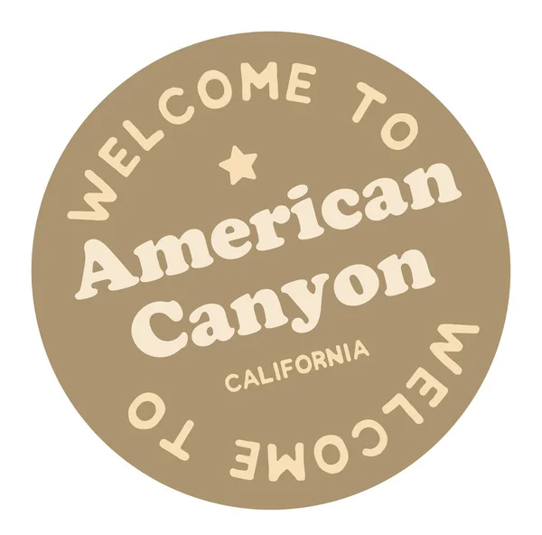 Bienvenido a American Canyon California — Vector de stock