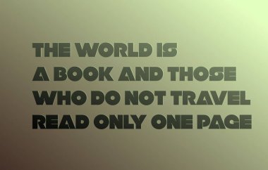 Dünya bir kitap ve o kim yapmak değil seyahat okuma sadece bir sayfa motivasyon teklif