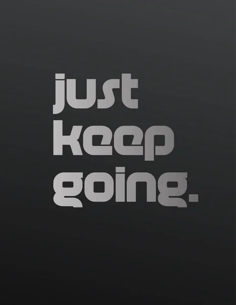 Just Keep Going motivatie offerte — Stockvector