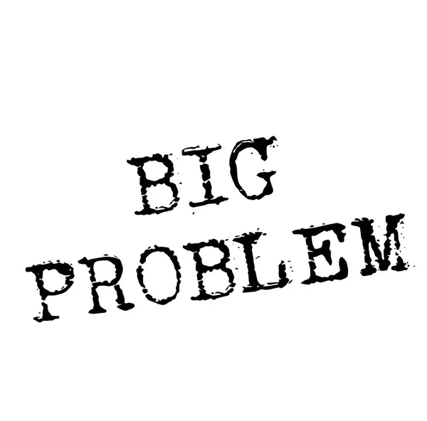 BIG PROBLEM stamp on white — Stock Vector