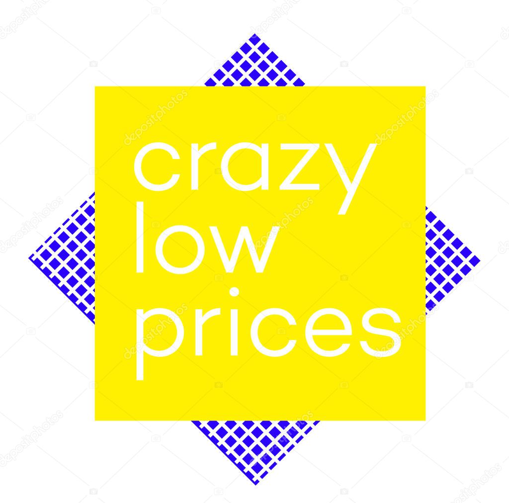 CRAZY LOW PRICES stamp on white background