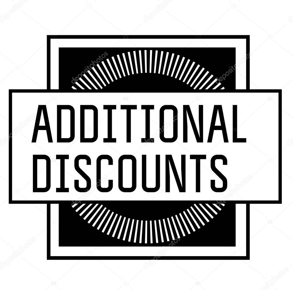 ADDITIONAL DISCOUNTS stamp on white background