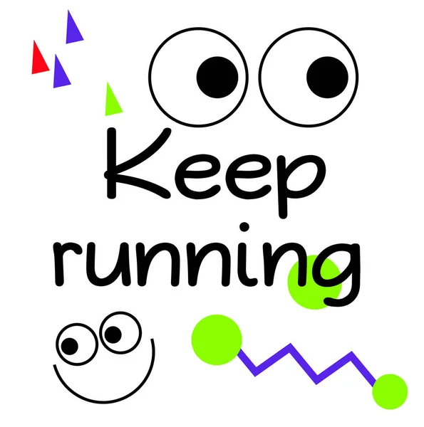 Keep Running quote sign poster — Stock Vector