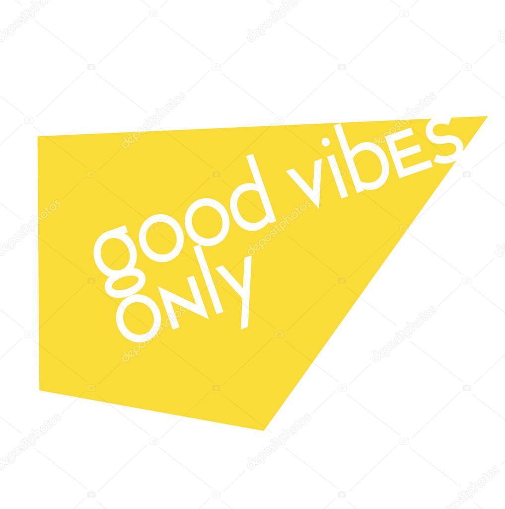 Good Vibes Only quote sign