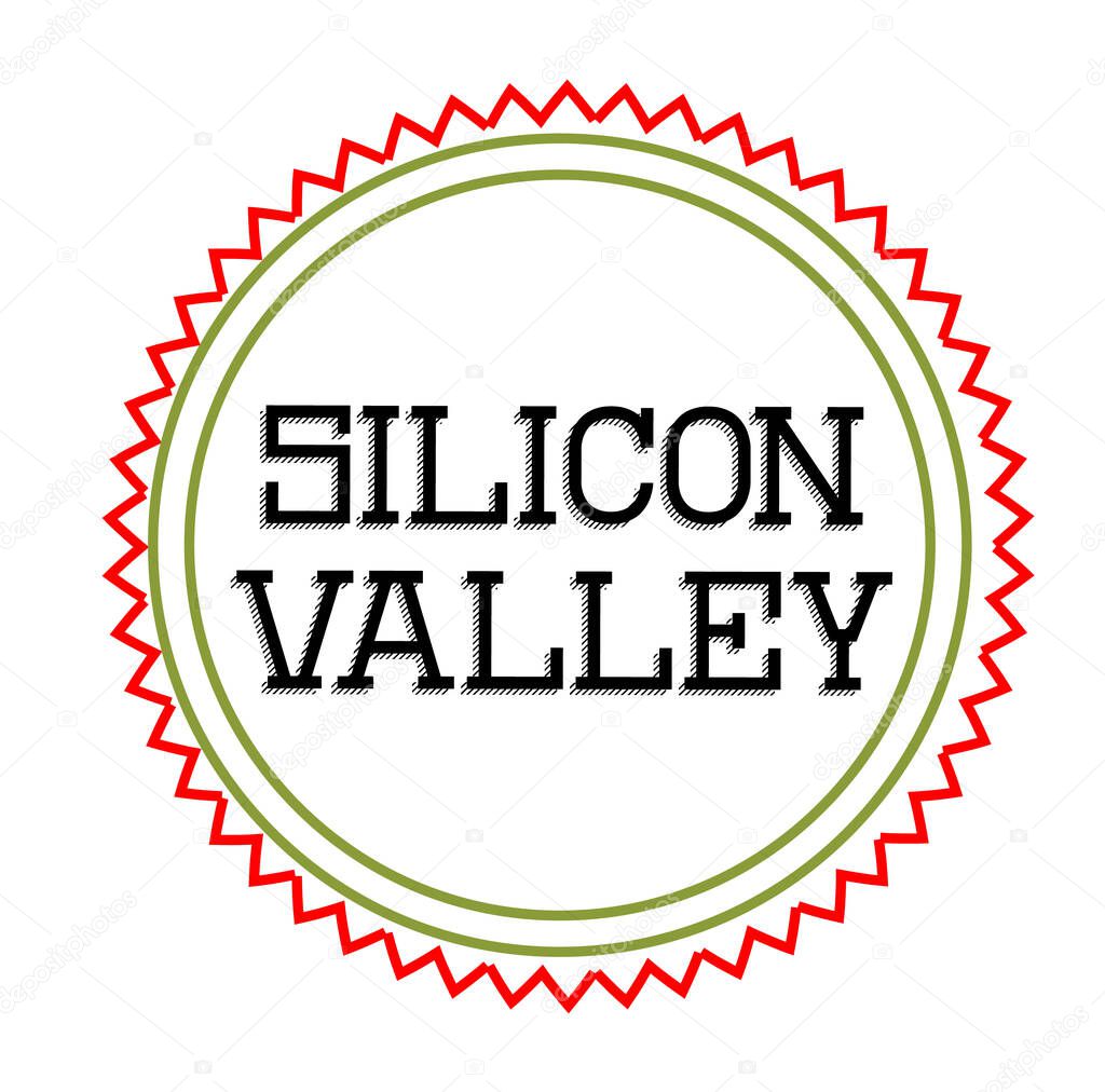 SILICON VALLEY sign on white background. Sticker, stamp