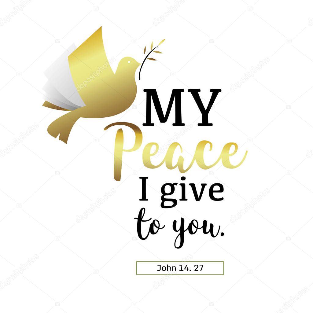 Do Not Fear My Peace I Give to you Christian Hand lettering Bible Scripture Design emblem with dove.