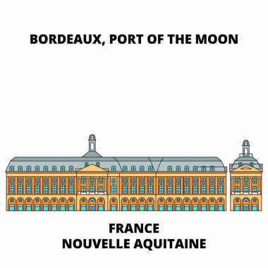 Fransa, Nouvelle Aquitaine - Bordeaux, Port Of The Moon satır seyahat landmark, manzarası, tasarım vektör. Fransa, Nouvelle Aquitaine - Bordeaux, Port Of The Moon doğrusal illüstrasyon. 