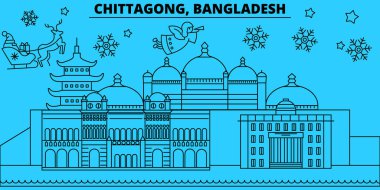 Bangladeş, Chittagong kış tatil manzarası. Mutlu Noeller, mutlu yeni yıl afiş Santa Claus.Flat, Anahat vektör ile dekore edilmiştir. Bangladeş, Chittagong doğrusal Noel şehir şekil