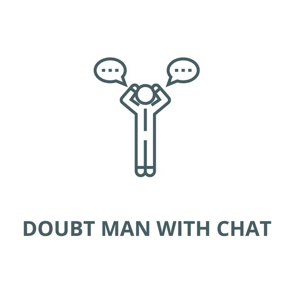 Duda hombre con el icono de la línea de chat, vector. Duda hombre con signo de esquema de chat, símbolo de concepto, ilustración plana — Archivo Imágenes Vectoriales