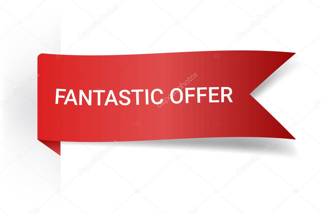 Fantastic Offer Realistic Detailed Curved Paper Banner. Ribbons With Space For Text. Isolated On White Background. Vector Illustration. Design Elements.