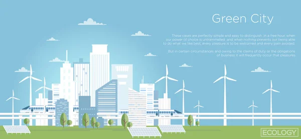 Vector illustration of Eco city concept. Big modern city skyline in flat style with place for text. city skyline with buildings, solar panels, wind turbines and high speed trains on light blue sky. — Stock Vector
