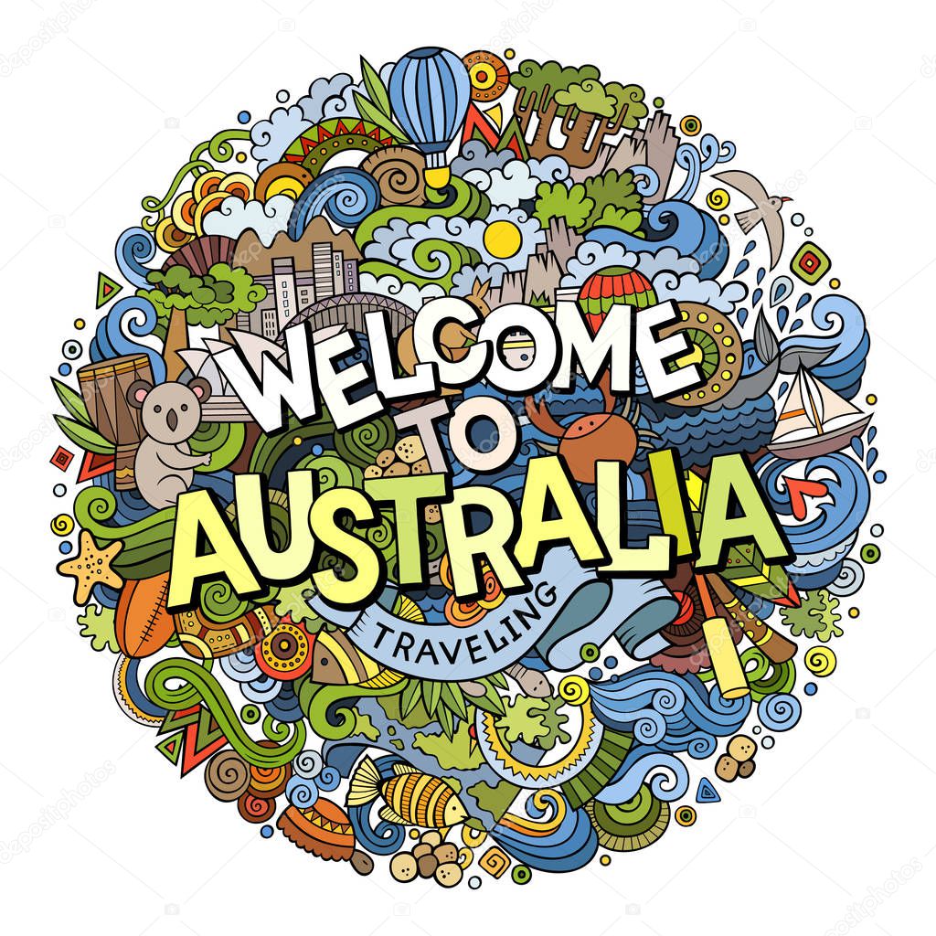 Cartoon cute doodles hand drawn Welcome to Australia inscription. Colorful illustration. Line art detailed, with lots of objects background. Funny vector artwork