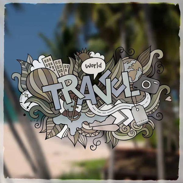 Travel Hand Lettering Doodles Elements Background Vector Beach Blurred Illustration — Stock Vector