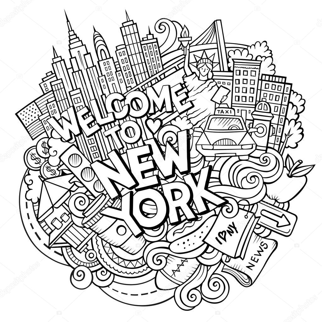 Cartoon cute doodles hand drawn Welcome to New York inscription. Sketch illustration with american theme items. Line art detailed, with lots of objects background. Funny vector artwork