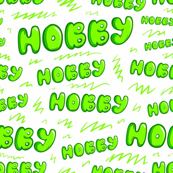 Hobby green inscription seamless — Stock Vector