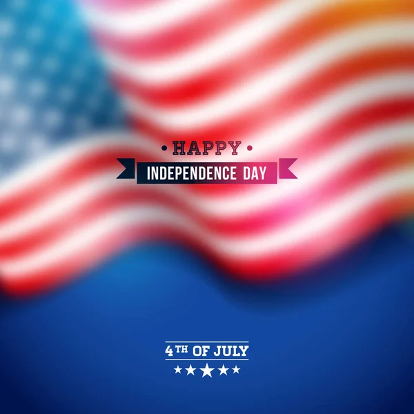 Independence Day of the USA Vector Background (en inglés). Ilustración del 4 de julio con bandera borrosa y diseño tipográfico para pancarta, tarjeta de felicitación, invitación o cartel de vacaciones. — Vector de stock