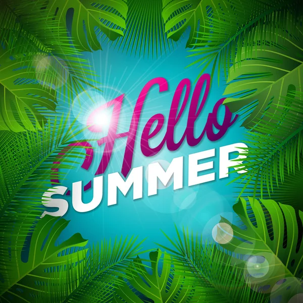Hello Summer Illustration with Typography Letter and Tropical Plants on Ocean Blue Background. Vector Holiday Design with Exotic Palm Leaves and Phylodendron for Banner, Flyer, Invitation, Brochure — Stock Vector