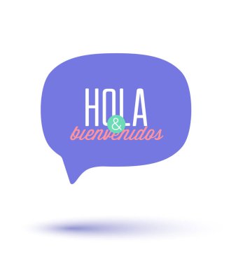 Hoş geldin konuşması köpüğü. İspanyolca 'da 