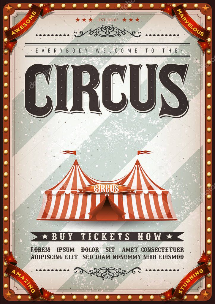 retro and vintage circus poster with marquee, big top, elegant titles and grunge texture for carnival and festival events