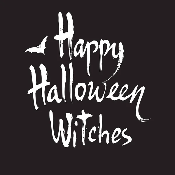 Buon Halloween streghe, pennello scritto a mano lettering. Calligrafia vettoriale isolata su sfondo nero. — Vettoriale Stock