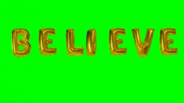 Word inanıyorum yeşil ekran üzerinde yüzen altın helyum balon harfler üzerinden