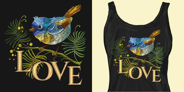 Embroidery little bird on branch. Love slogan. Trendy apparel