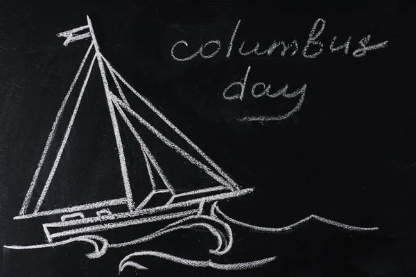 Blackboard Ship Drawing Columbus Day Inscription — Stock Photo, Image