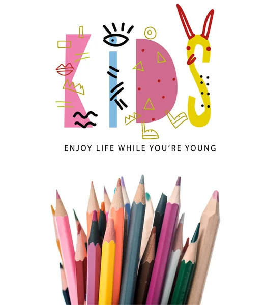 Colorful Pencils Kids Enjoy Life While You Young Letters White — Stock Photo, Image