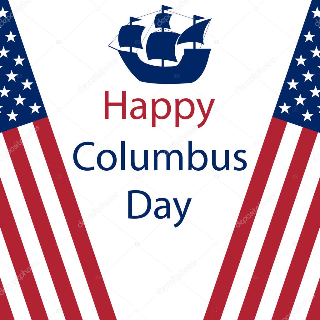 Happy Columbus Day in America. Flags on a white background