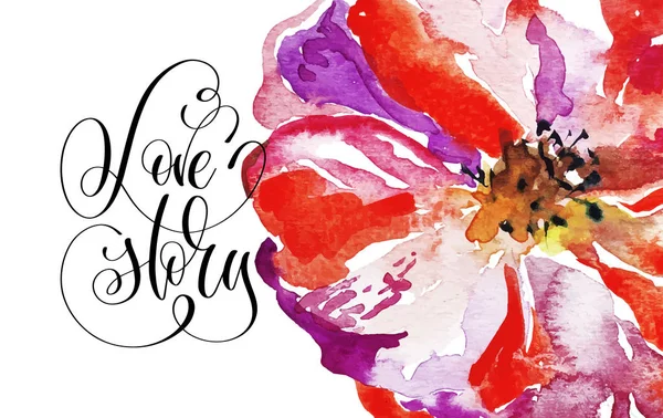 Love story hand lettering med ljusa akvarell röd vallmo — Stock vektor