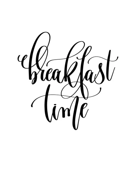 Kahvaltı saat - siyah ve beyaz el yazı yazıt — Stok Vektör