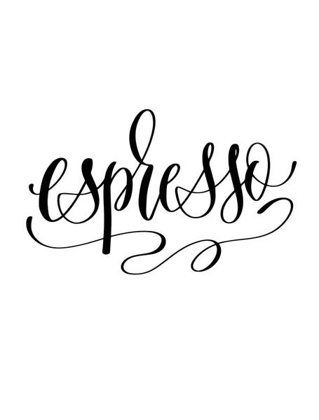 Espresso - black and white hand lettering text — Stock Vector