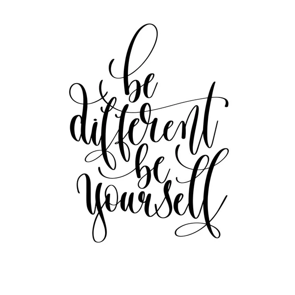 Be yourself - el yazı yazıt metin, moti farklı olmak — Stok Vektör