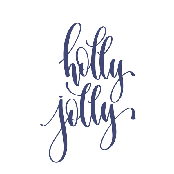 Holly jolly - lettrage à la main texte d'inscription — Image vectorielle