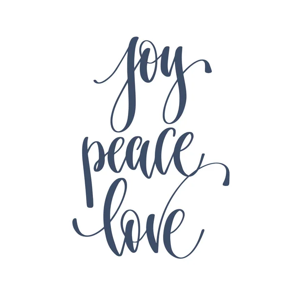 Alegria paz amor - mão lettering texto inscrição para férias de inverno — Vetor de Stock