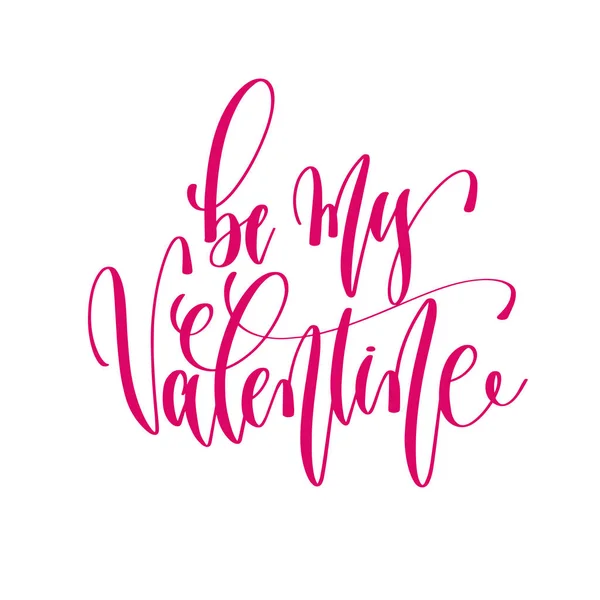 Be my valentine - handgeschriebener Text zu valentine — Stockvektor