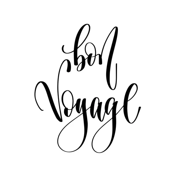 Bon voyage - hand belettering inscriptie tekst, motivatie en ins — Stockvector