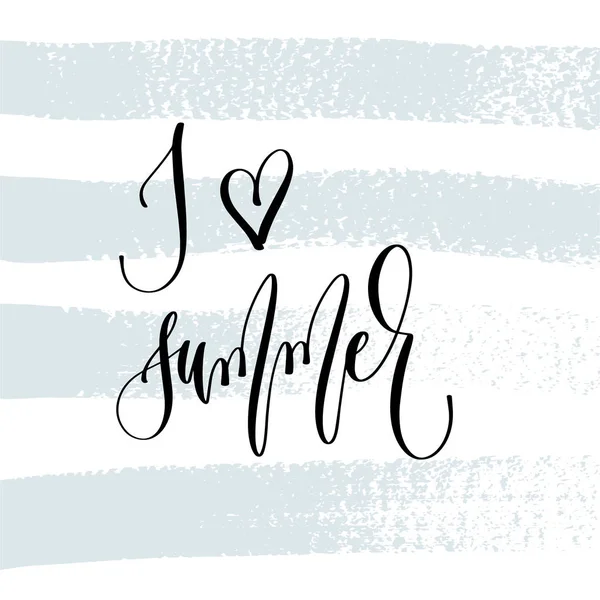 Ik hou van zomer - hand belettering typografie poster over zomertijd positief offerte — Stockvector