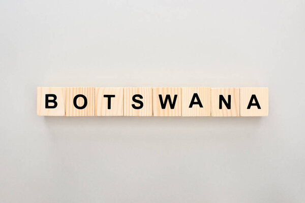 top view of wooden blocks with Botswana lettering on white background