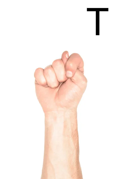 Partial view of male hand showing latin letter - T, deaf and dumb language, isolated on white — Stock Photo