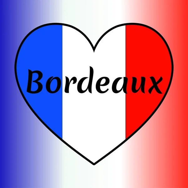 Bandera de Francia en forma de corazón con inscripción del nombre de la ciudad: Burdeos — Vector de stock