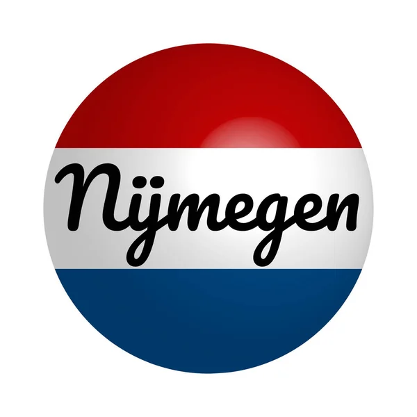Ronde knop icoon van de nationale vlag van Nederland met inscriptie van de naam van de stad: Nijmegen in moderne stijl en reflectie van licht. Vector Eps10 illustratie. — Stockvector