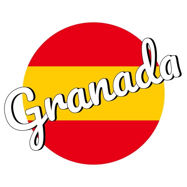 Botão redondo Ícone da bandeira nacional da Espanha com cores vermelhas e amarelas e inscrição do nome da cidade: Granada em estilo moderno. Ilustração do Vector EPS10 . —  Vetores de Stock