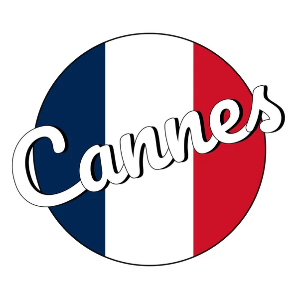 Ronde knop icoon van de nationale vlag van Frankrijk met rode, witte en blauwe kleuren en inscriptie van de naam van de stad: Cannes in moderne stijl. Vector Eps10 illustratie. — Stockvector
