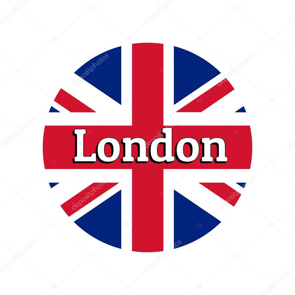 Round button Icon of national flag of United Kingdom of Great Britain. Union Jack on the white background with lettering of city name London. Inscription for logo, banner, t-shirt print