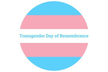 Uluslararası Cinsiyet Değiştirme Anma Günü her yıl 20 Kasım 'da kutlanıyor. Sancak, kart, poster için Transseksüel Onur bayrağı olan bir arkaplan şablonu. Vektör Eps10 illüstrasyonu.